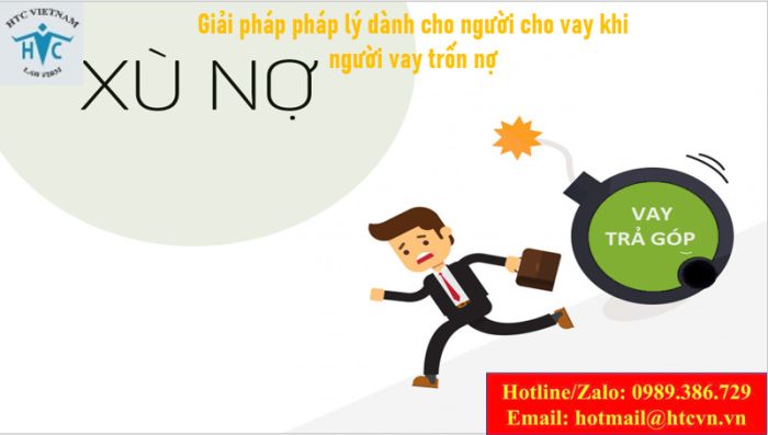 Giải pháp pháp lý dành cho người cho vay khi người vay trốn nợ 